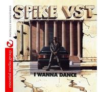 Spike Vst - I Wanna Dance