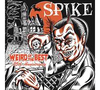 SPIKE - WEIRD OF THE BEST-25TH.ANNIVER