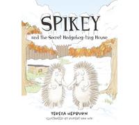 Spikey and the Secret Hedgehog-ting House: 4