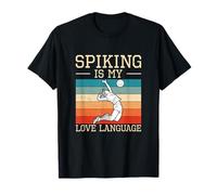 Spiking è Il Mio linguaggio d'Amore Divertente Giocatori di pallavolo Spikers Maglietta