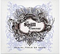 Spill Canvas - Denial Feels So Good Ep