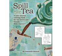 Spill The Tea Colouring Book