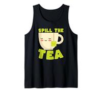 Spill The Tea - Frase Divertente con Citazione Umoristica Canotta