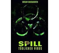 Spill - Tödlicher Virus - Mediabook/Limitiert auf 110 Stück (+ DVD)