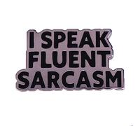Spilla divertente con parole sarcasmo "I Speak Sarcasmo" in metallo con citazioni smaltate spilla divertente sarcastica in metallo per zaini, accessori per abbigliamento, artigianato fai da te, donne,