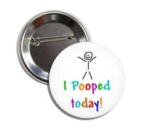 Spilla divertente con scritta "I Pooped Today", Metallo, metallo