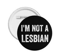 Spilla divertente rotonda con la scritta "Sono lesbica ma pro LGBTQ" (1 pezzo)
