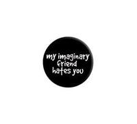 Spilla My Imaginary Friend Hates You, Nc, taglia unica