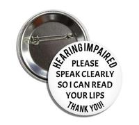 Spilla per problemi di udito con scritta "Please Speak Clearly So I Can Read Your Lips Thank You!", Metallo, metallo