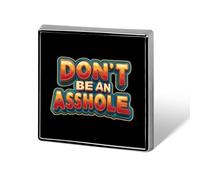 Spilla quadrata in metallo "Don't Be An Asshole" - Spilla da bavero alla moda - Gioielli - Decorazione unisex