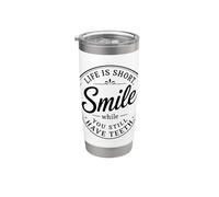 Spilla retrò con scritta "Life Is Short Smile While You Still Have Teeth Bicchiere termico in acciaio inox doppia parete