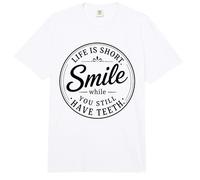 Spilla retrò con Scritta Life Is Short Smile While You Still Have Teeth Comfort Colors Adult Heavyweight T-Shirt