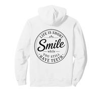 Spilla retrò con Scritta Life Is Short Smile While You Still Have Teeth Felpa con Cappuccio