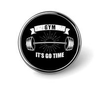 Spilla rotonda Gym Fitness It's Go Time, spilla da bavero, spilla da cravatta per donne, uomini, impiegati, insegnanti, decorazioni