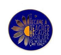 Spilla smaltata con scritta "I Became A Teacher Because Your Life Is Worth My Time", per abbigliamento, borse e cordini