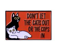 Spilla smaltata con scritta in inglese "Don't Let The Cats Out Or The Cops In", in metallo rosso, Metallo Acciaio inossidabile, Senza pietra
