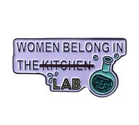 Spilla smaltata con scritta "Women Belong In The Lab Not Kitchen", regalo per studentesse e scienziate, Acciaio inossidabile, Senza pietra