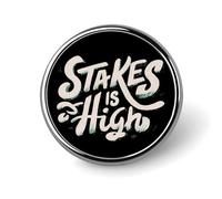 Spilla smaltata "Stakes Is High" da bavero, spilla a bottone per zaini e cappelli, carina e divertente, 2,5 cm