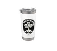 Spilla vintage con scritta "Everyone Relax The Canadian Is Here" Bicchiere termico in acciaio inox doppia parete