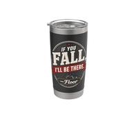 Spilla vintage invecchiata con scritta "If You Fall I'll Be There Floor Bicchiere termico in acciaio inox doppia parete
