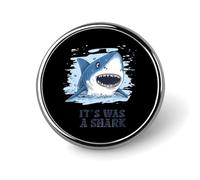 Spille rotonde in metallo con stampa "It's Was A Shark", graziose decorazioni con bottoni, per zaini e abbigliamento.