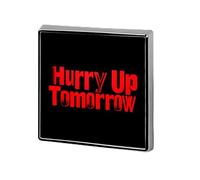 Spille stampate con distintivo quadrato in metallo "Hurry Up Tomorrow", graziose decorazioni con bottoni per zaini e abbigliamento