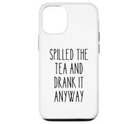 Spilled Tea Divertente Umorismo Gossip Amante Sarcastico Tea Party Custodia per iPhone 12/12 Pro