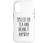 Spilled Tea Divertente Umorismo Gossip Amante Sarcastico Tea Party Custodia per iPhone 16