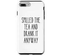 Spilled Tea Divertente Umorismo Gossip Amante Sarcastico Tea Party Custodia per iPhone 7 Plus/8 Plus
