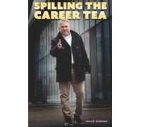 Spilling the Career Tea: Your Guide to Value, Intent, Credibility, and Confidence: 1