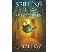 Spilling the Tea in Gretna Green: The Cozy Chaos Collection