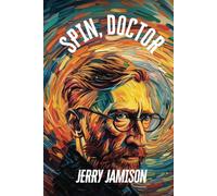 Spin, Doctor: Story 19 in the Tales of Suspense Series