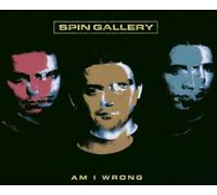 Spin Gallery - Am I Wrong