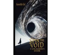 Spin the Void: A Luck Alchemist’s Guide