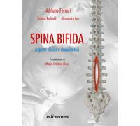 Spina bifida. Aspetti clinici e riabilitativi
