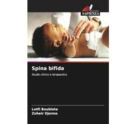 Spina bifida: Studio clinico e terapeutico