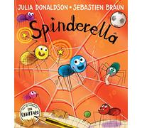 Spinderella: The hilarious illustrated children’s picture book from the author of The Gruffalo and Tales From Acorn Wood: The hilarious illustrated ... Tales From Acorn Wood perfect for Halloween