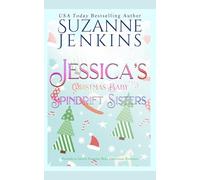 Spindrift Sisters - Jessica's Christmas Baby: A Friends to Lovers Surprise Baby Christmas Romance