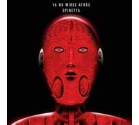 Spinetta, Luis Alberto - Ya No Mires Atras