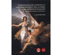 Spini,Valdo. - Storiografia etico-politica e contemporaneità.