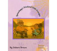 Spinnelopy’s Weekend with Grandpa: A love that never grows old!