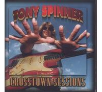 Spinner, Tony - Crosstown Sessions