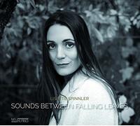 Spinnler Lisette - Sounds Between Falling Leaves