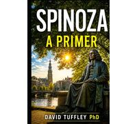 Spinoza: A Primer