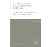 Spinoza and Contemporary Biology: Lectures on the Philosophy of Biology and Cognitivism