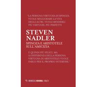 Spinoza e Aristotele. Sull'amicizia - Nadler Steven