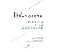 Spinoza e la Qabbalah - Benamozegh Elia
