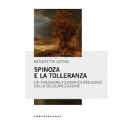 Spinoza e la tolleranza. Un paradigma filosofico-religioso della secolarizzazione