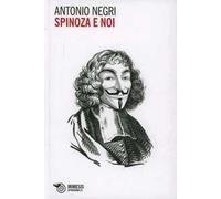 Spinoza e noi