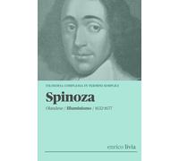 Spinoza: Filosofia complessa in termini semplici